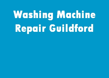 Washing Machine Repair Guildford