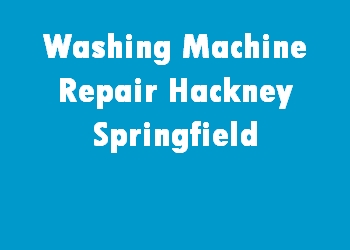 Washing Machine Repair Hackney Springfield