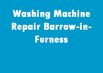 Washing Machine Repair Barrow-in-Furness