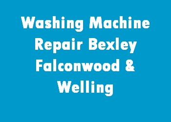 Washing Machine Repair Bexley Falconwood & Welling