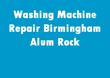 Washing Machine Repair Birmingham Alum Rock