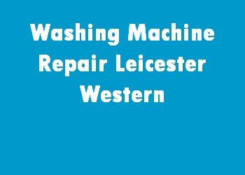 Washing Machine Repair Leicester Western