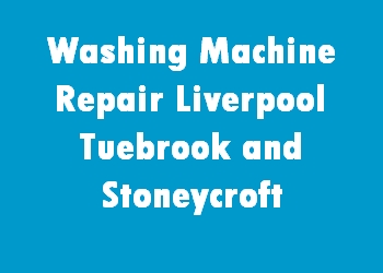 Washing Machine Repair Liverpool Tuebrook and Stoneycroft