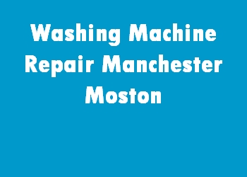 Washing Machine Repair Manchester Moston