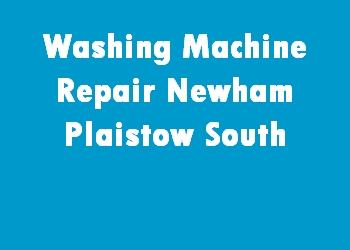 Washing Machine Repair Newham Plaistow South