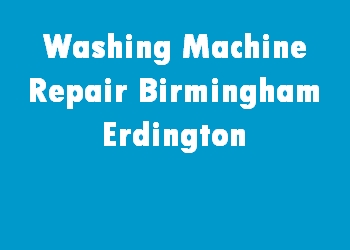 Washing Machine Repair Birmingham Erdington