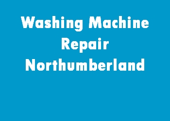 Washing Machine Repair Northumberland