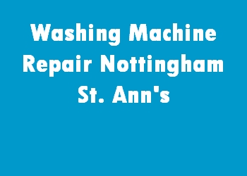 Washing Machine Repair Nottingham St. Ann's