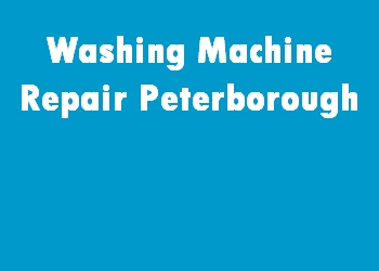 Washing Machine Repair Peterborough