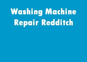 Washing Machine Repair Redditch