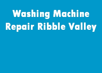 Washing Machine Repair Ribble Valley