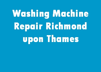 Washing Machine Repair Richmond upon Thames