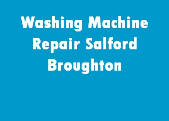 Washing Machine Repair Salford Broughton