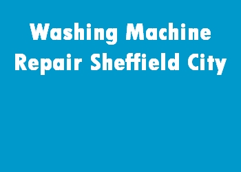 Washing Machine Repair Sheffield City