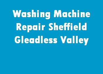 Washing Machine Repair Sheffield Gleadless Valley