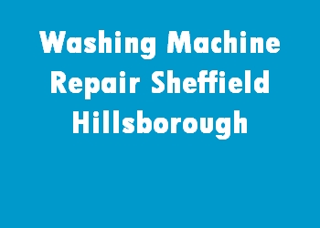 Washing Machine Repair Sheffield Hillsborough
