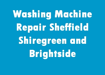 Washing Machine Repair Sheffield Shiregreen and Brightside
