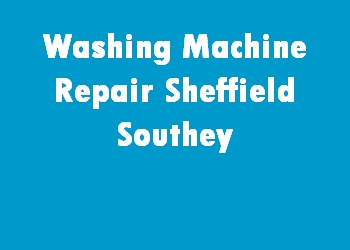 Washing Machine Repair Sheffield Southey