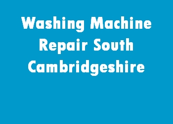 Washing Machine Repair South Cambridgeshire