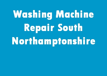 Washing Machine Repair South Northamptonshire