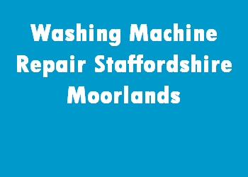 Washing Machine Repair Staffordshire Moorlands