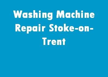 Washing Machine Repair Stoke-on-Trent