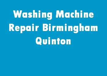 Washing Machine Repair Birmingham Quinton