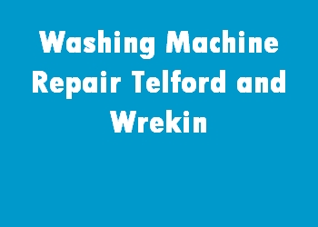 Washing Machine Repair Telford and Wrekin