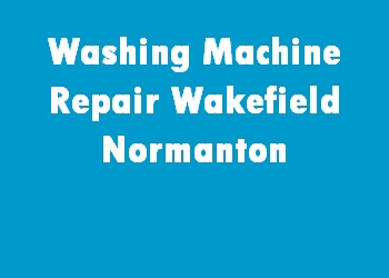 Washing Machine Repair Wakefield Normanton