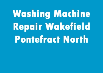 Washing Machine Repair Wakefield Pontefract North