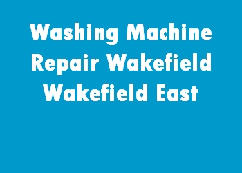 Washing Machine Repair Wakefield Wakefield East