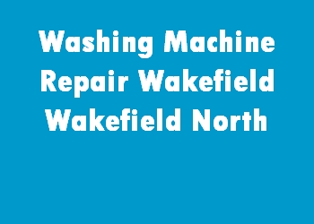 Washing Machine Repair Wakefield Wakefield North