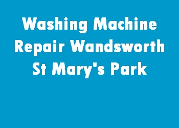 Washing Machine Repair Wandsworth St Mary's Park