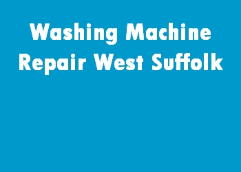 Washing Machine Repair West Suffolk