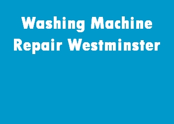 Washing Machine Repair Westminster