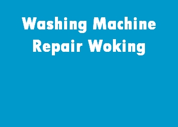 Washing Machine Repair Woking