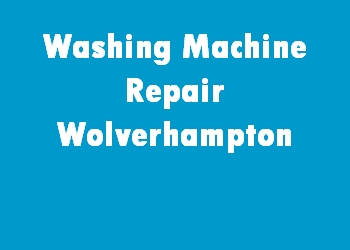 Washing Machine Repair Wolverhampton