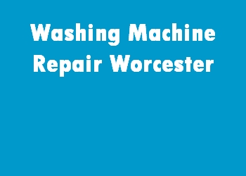 Washing Machine Repair Worcester