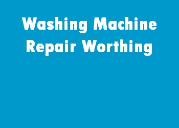 Washing Machine Repair Worthing