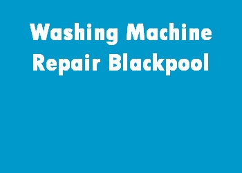 Washing Machine Repair Blackpool