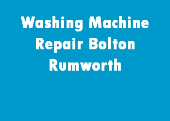 Washing Machine Repair Bolton Rumworth
