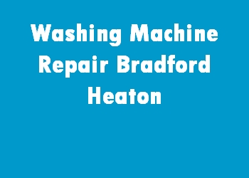 Washing Machine Repair Bradford Heaton