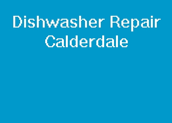 Dishwasher Repair Calderdale