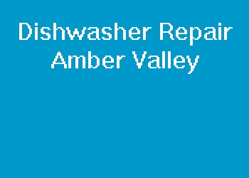 Dishwasher Repair Amber Valley