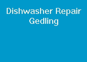 Dishwasher Repair Gedling