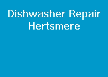 Dishwasher Repair Hertsmere