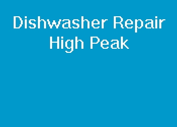 Dishwasher Repair High Peak