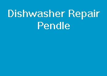 Dishwasher Repair Pendle