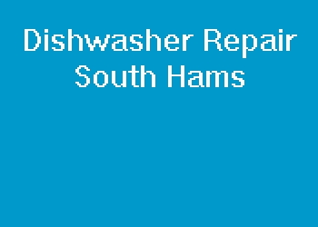 Dishwasher Repair South Hams