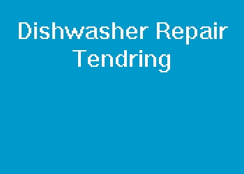 Dishwasher Repair Tendring
